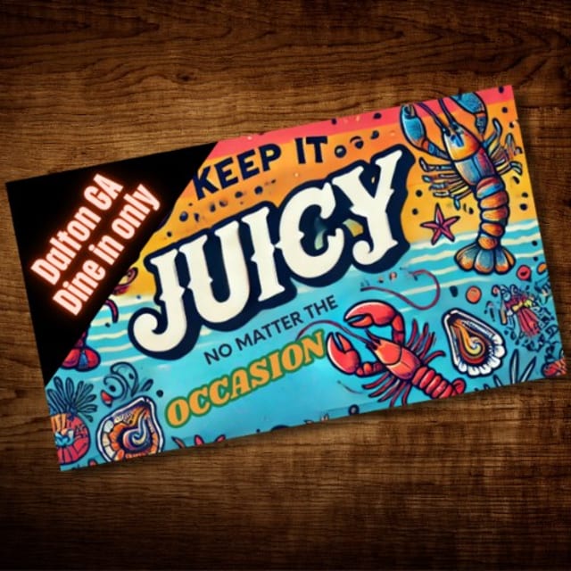 Keep it Juicy.